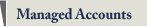 Managed Accounts