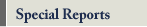 Special Reports